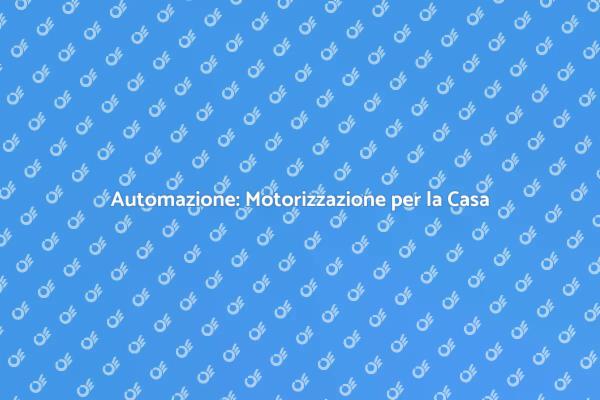 Casa Intelligente: Motorizzazione Essenziale