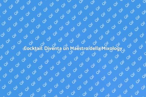 Esperto di Cocktail: Guida Pratica