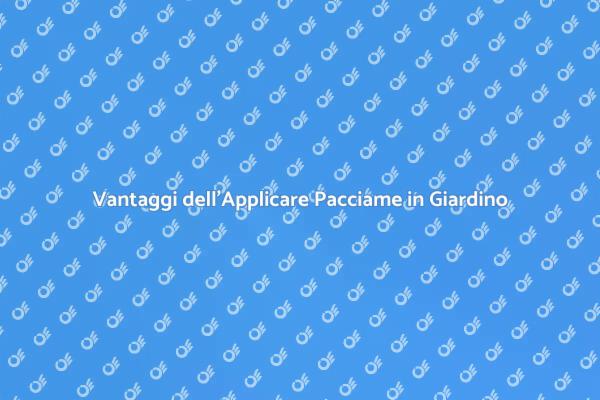 Pacciame: La Chiave per Giardini Sani