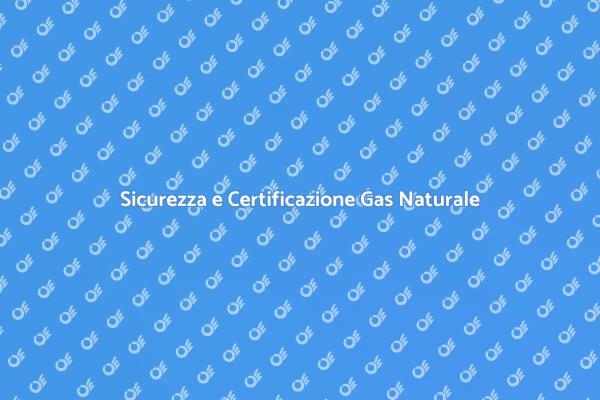 Certificazione Impianto Gas: Ecco Perché