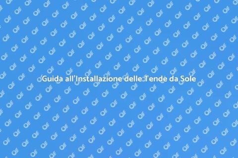Installare Tende da Sole in Casa