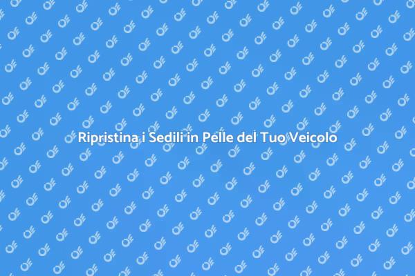 Eleganza e Comfort: Riparazione Sedili