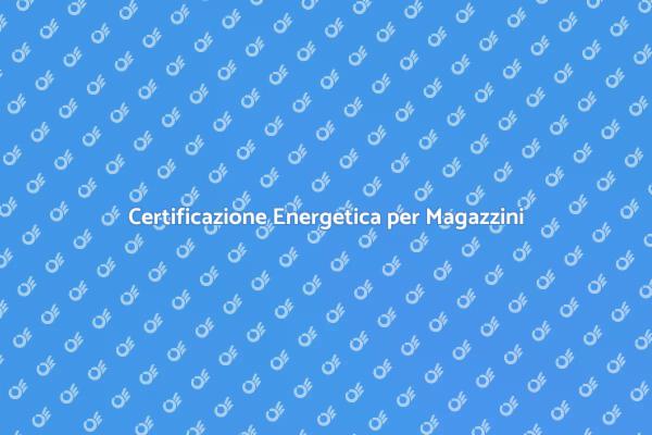 Ottimizza il Tuo Magazzino Energeticamente