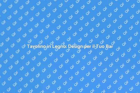 Tavolino Basso in Legno per Bar