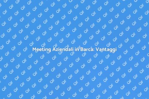 Tour in Barca per Meeting Aziendali