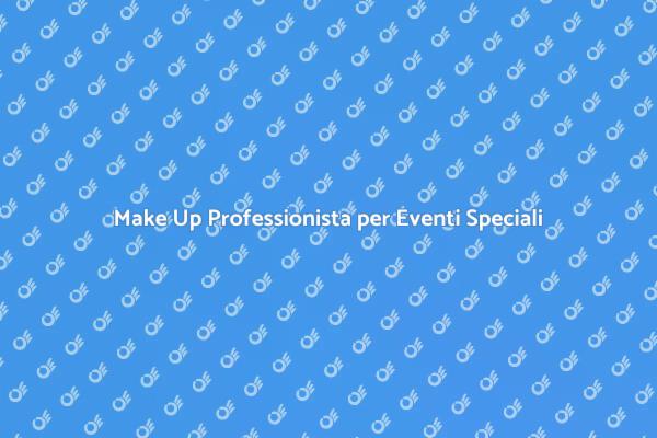 L'Importanza del Make Up negli Eventi