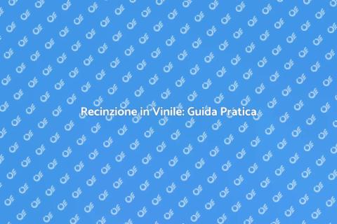 Costruire Recinzione in Vinile