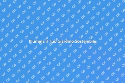 Illuminazione a Risparmio Energetico