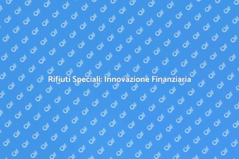 Innovazione Finanziaria nei Rifiuti