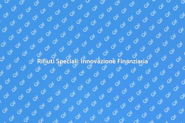 Rifiuti: Nuove Strade Finanziarie