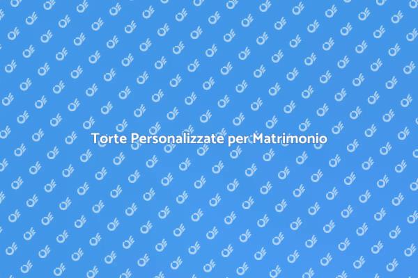 Creare Torte da Matrimonio Personalizzate