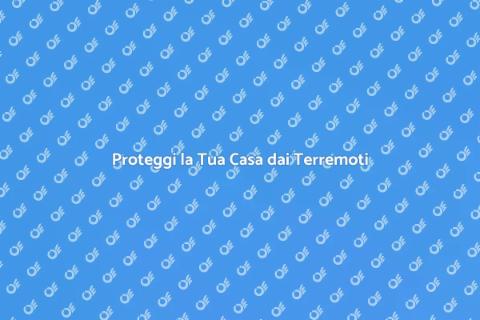 Sicurezza Sismica per la Tua Casa
