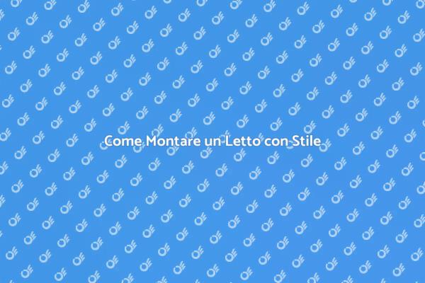 Monta il Tuo Letto con Facilità