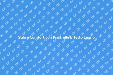 Piastrelle Effetto Legno per Interni