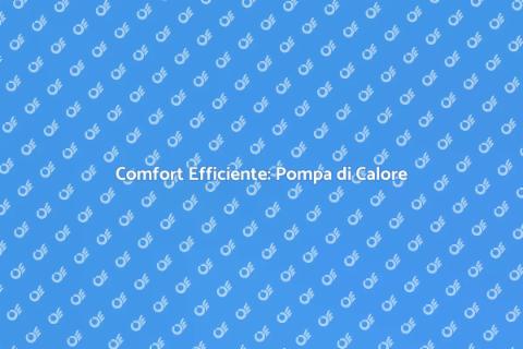 Riscaldamento a Pompa di Calore