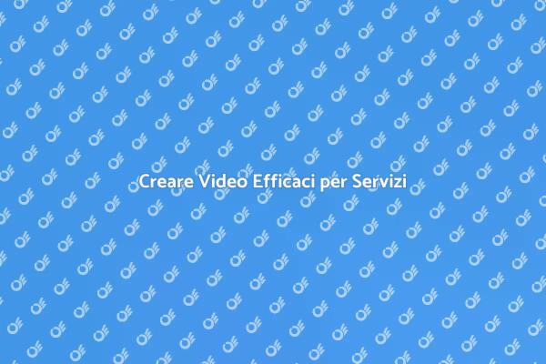 Video Promozionali per Servizi Efficaci