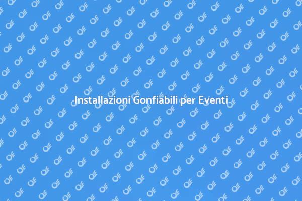 Eventi Unici con Gonfiabili Noleggiati
