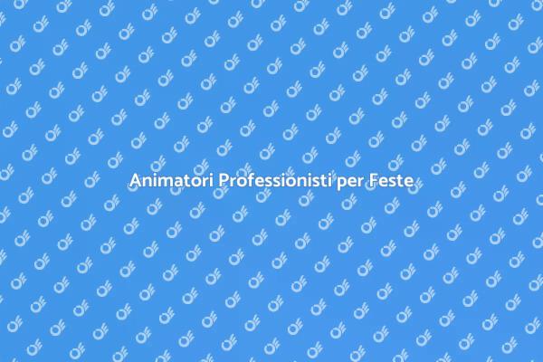 Rendi Unica La Festa con un Animatore