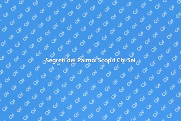 Rivelazioni dal Palmo: Scopri il Tuo Futuro