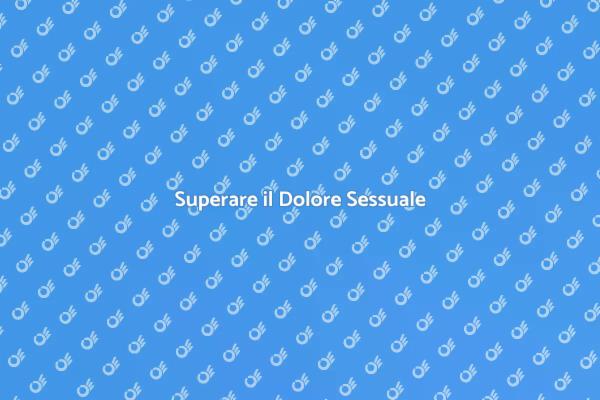 Libertà dal Dolore Sessuale