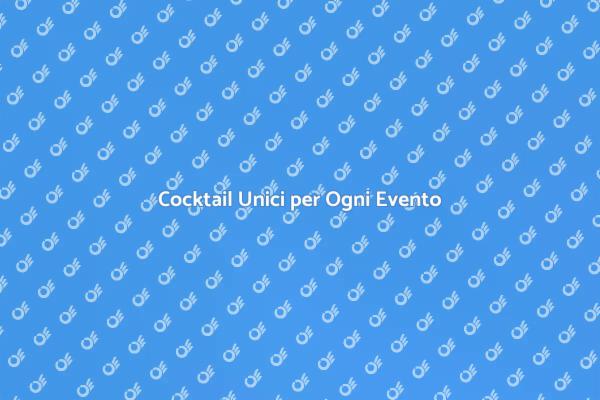 L'Arte della Mixologia per Feste