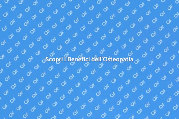 Osteopatia: Un Approccio al Benessere