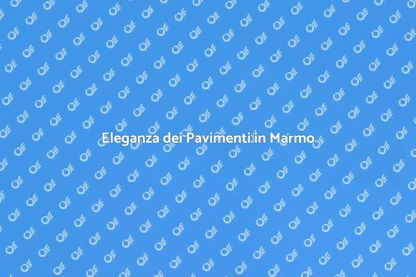 Pavimenti in Marmo: Stile Unico per Casa