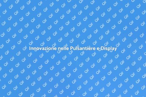 Adeguamento Pulsantiere e Display Casa
