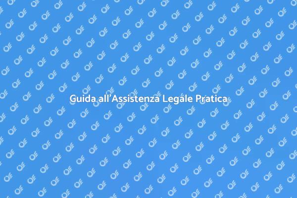 Come Offrire Assistenza Legale Efficace