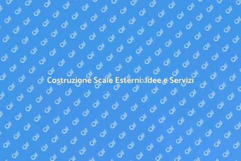 Scale per Esterni: Guida Completa