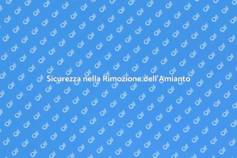 Amianto: Rimozione Sicura Edifici