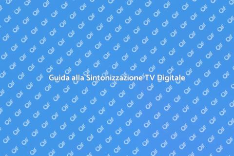 Sintonizzazione Canali Digitale Terrestre