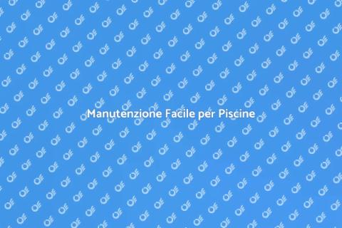 Sistema di Pulizia Piscine Innovativo