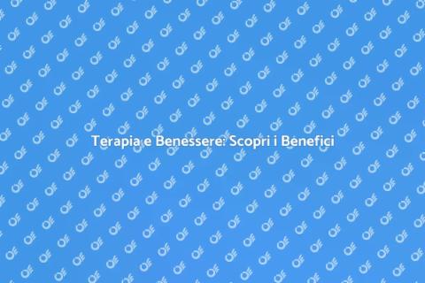 Terapia: Un Viaggio Verso il Benessere