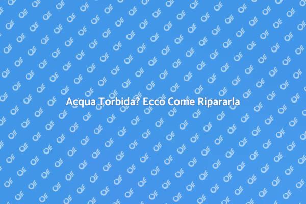 Come Rendere Cristallina la Piscina