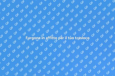 Noleggiare furgone per trasloco facile