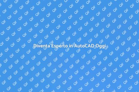 Corso AutoCAD: Trasforma la Tua Carriera