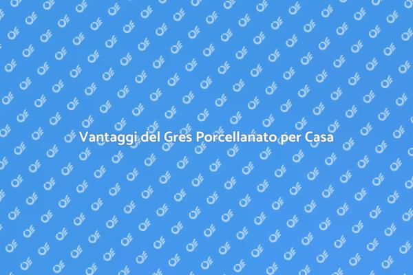 Gres Porcellanato: Stile e Resistenza