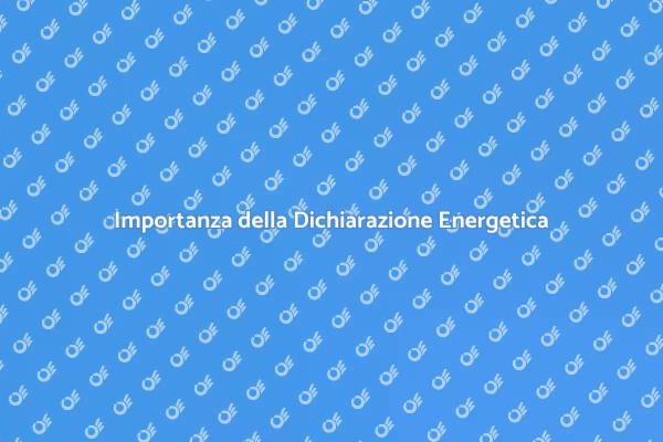 Efficienza Energetica e Dichiarazione