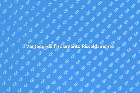 Isolamento Impianto Riscaldamento Elettrico