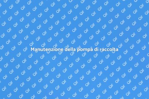 Sostituzione della pompa di raccolta