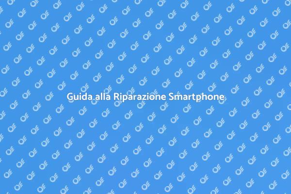 Soluzioni per Smartphone Danneggiati