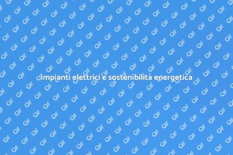 Efficienza energetica impianti elettrici