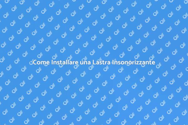 Isolamento Acustico: Monta una Lastra