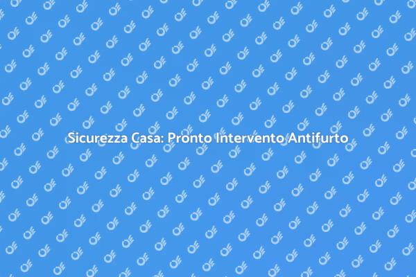 Proteggi la Tua Casa con Antifurto