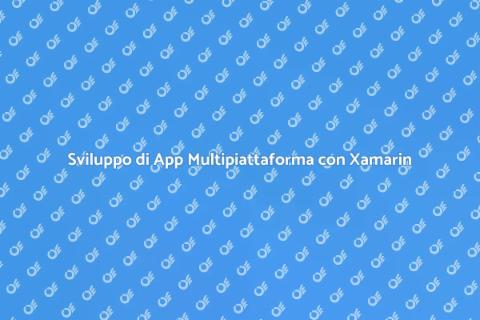 Creare App con Xamarin: Guida Completa