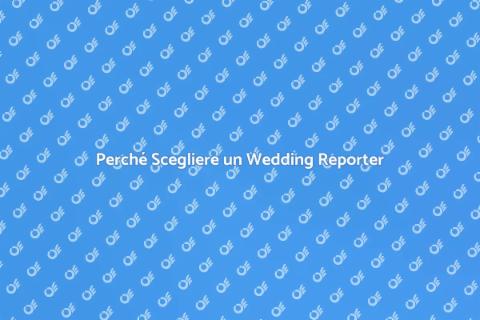 Wedding Reporter: Cattura il Tuo Matrimonio