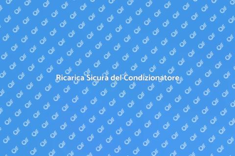 Ricaricare un Condizionatore Sicuro