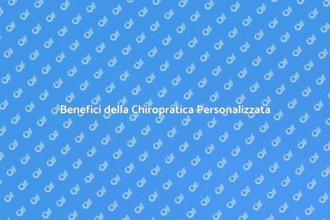 Terapia Chiropratica Personalizzata