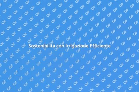 Irrigazione a Basso Consumo Energetico